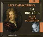 Les Caracteres: La Bruyere , Denis Podalydes