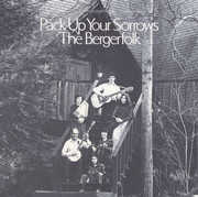 Bergerfolk, Vol. 4: Pack Up Your Sorrows , The Bergerfolk