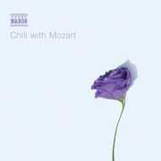 Chill with Mozart , Various Artists