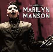 History Of (unauthorized) , Marilyn Manson