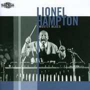 Mostly Blues , Lionel Hampton
