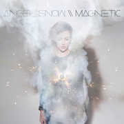 Magnetic , Angel Snow