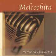 Mi Mundo y Sus Exitos , Melcochita