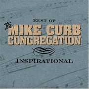 Best of Inspirational , Mike Curb Congregation