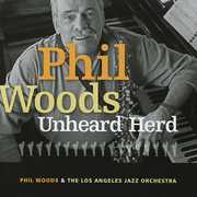Unheard Herd , Phil Woods