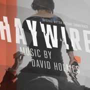 Haywire (Original Soundtrack) , David Holmes