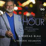 Blue Hour: Virtuoso Evergreens & Rarities Flute & , Hendrik Heilmann