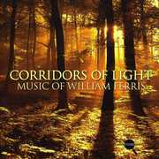 Corridors of Light: Music of William Ferris , William Ferris