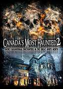 Canada's Most Haunted 2: More Paranormal