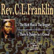 Rich Man and The Beggar/ There Is Danger In A Crowd , Rev. C.L. Franklin