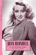 Joan Blondell: A Life Between Takes , Matthew Kennedy