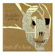 Death of a Tune , The Hidden Cameras