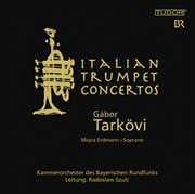 Italian Trumpet Concertos , G bor Tark vi