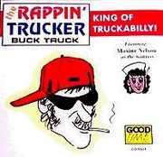Buck Truck , Rappin Trucker