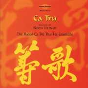 Ca Tru: Music of North Vietnam , The Hanoi Ca Tru Thai Ha Ensemble
