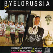 Byelorussia: Musical Folklore of the , Various Artists