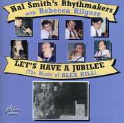 Lets Have A Jubilee - The Music Of Alex Hill , Hal Smith