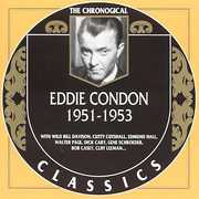 1951-53 , Eddie Condon