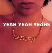 Yeah Yeah Yeahs , Yeah Yeah Yeahs