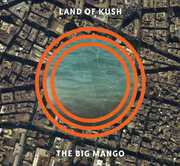 Big Mango , Land of Kush