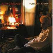 You Don't Know Me , Adam Marsland