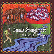 Creole Stranger , Dennis Stroughmatt & Creole Stomp