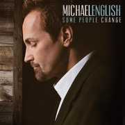 Some People Change , Michael English
