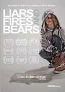Liars Fires and Bears
