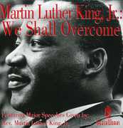 We Shall Overcome , Martin Luther King Jr.