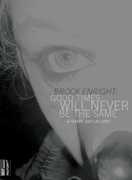 Brock Enright: Good Times Will Never Be the Same , Brock Enright