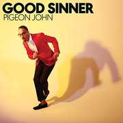 Good Sinner , Pigeon John