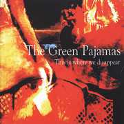 This Is Where We Disappear , The Green Pajamas