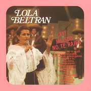 Ay Jalisco No Te Rajes , Lola Beltran