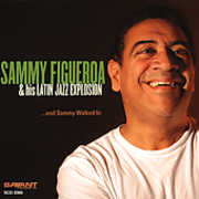 And Sammy Walked In , Sammy Figueroa