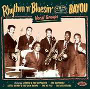 Rhythm N Bluesin By The Bayou:Vocal Groups /  Var [Import] , Various Artists
