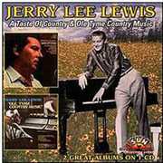 Taste of Country / Ole Tyme Country Music , Jerry Lee Lewis