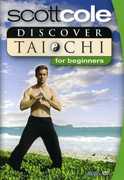 Discover Tai Chi for Beginners , Scott Cole