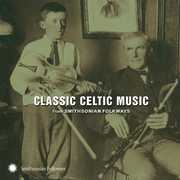 Classic Celtic Music From Smithsonian Folkways , Various Artists