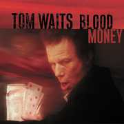 Blood Money , Tom Waits
