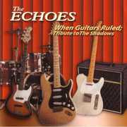 When Guitars Ruled: Tribute to the Shadows , The Echoes