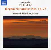 Soler: Keyboard Sonatas Nos. 16-27 , Vestard Shimkus