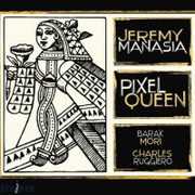 Pixel Queen , Barak Mori