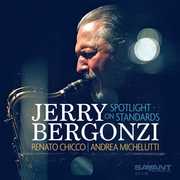 Spotlight On Standards , Jerry Bergonzi