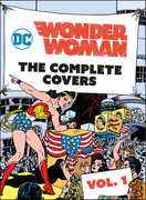 DC Comics: Wonder Woman: The Complete Covers Vol. 1