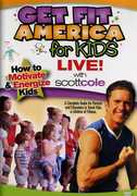 Get Fit America for Kids: Live , Scott Cole