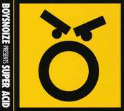 Boysnoize Presents: Super Acid , Various Artists