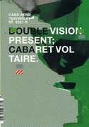 Double Vision Presents: Cabaret Voltaire , Cabaret Voltaire