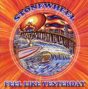 Feel Like Yesterday , Stonewheel
