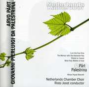 Part & Palestrina , Netherlands Chamber Choir