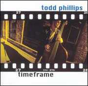 Timeframe , Todd Phillips